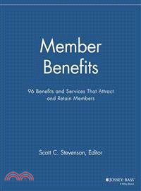 Member Benefits ― 96 Benefits and Services That Attract and Retain Members