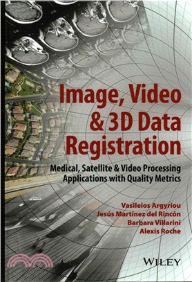 Image, Video & 3D Data Registration - Medical, Satllite & Video Processing Applications With Quality Metrics