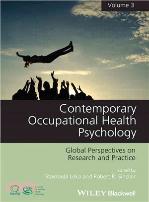 Contemporary Occupational Health Psychology - Global Perspectives On Research And Practice Volume 3