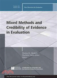 Mixed Methods and Credibility of Evidence in Evaluation ― New Directions for Evaluation, Number 138