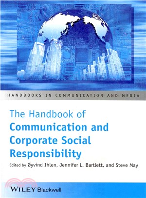 The Handbook Of Communication And Corporate Social Responsibility