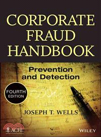 Corporate Fraud Handbook ─ Prevention and Detection