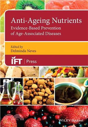 Anti-Ageing Nutrients: Evidence-Based Prevention Of Age-Associated Diseases