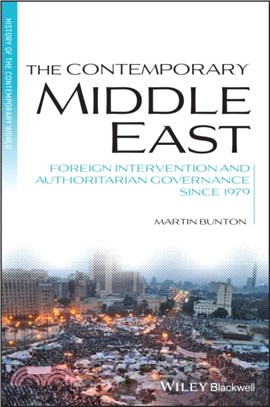 The Contemporary Middle East：Foreign Intervention and Authoritarian Governance Since 1979