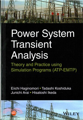 Power System Transient Analysis - Theory And Practice Using Simulation Programs (Atp-Emtp)