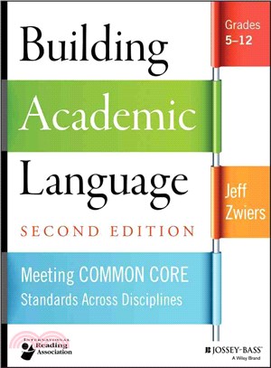 Building Academic Language: Meeting Common Core Standards Across Disciplines, Grades 5-12, Second Edition