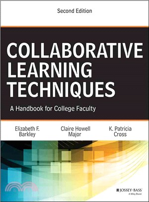 Collaborative Learning Techniques: A Handbook For College Faculty, Second Edition