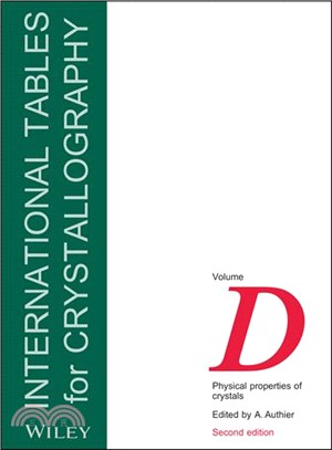 International Tables For Crystallography - Volume D, Physical Properties Of Crystals 2E