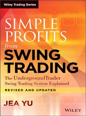 Simple Profits from Swing Trading ― The Undergroundtrader Swing Trading System Explained