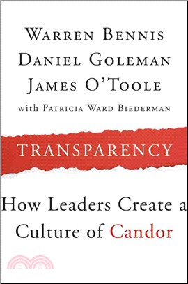 Transparency: How Leaders Create A Culture Of Candor