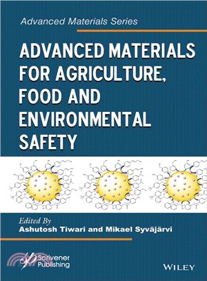 Advanced Materials For Agriculture, Food And Environmental Safety