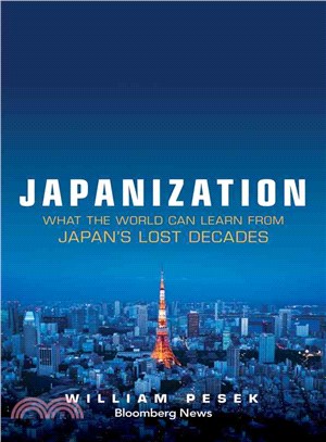 Japanization: What The World Can Learn From Japan'S Lost Decades