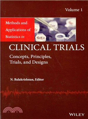 Methods And Applications Of Statistics In Clinical Trials, Volume 1 And Volume 2: Concepts, Principles, Trials, And Designs