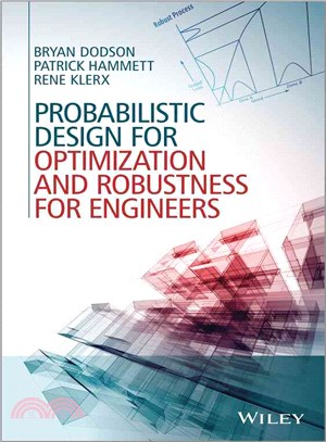 Probabilistic Design For Optimization And Robustness For Engineers