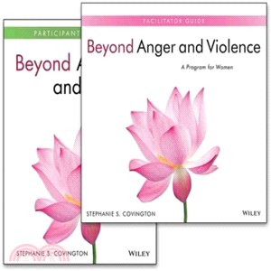 Beyond Anger and Violence ─ A Program for Women Facilitator Guide and Participant Workbook Set
