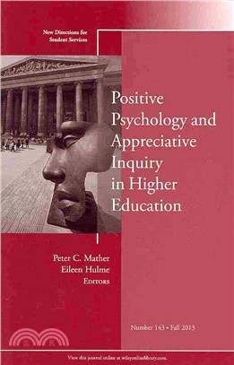 Positive Psychology and Appreciative Inquiry in Higher Education