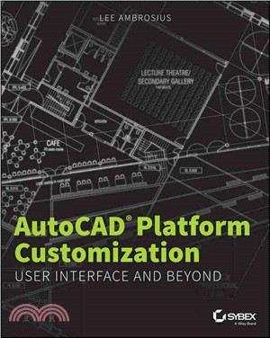 AutoCAD Platform Customization ─ User Interface and Beyond