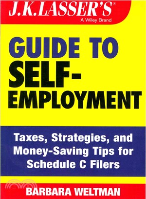 J.K. Lasser's Guide to Self-Employment ─ Taxes, Strategies, and Money-Saving Strategies for Schedule C Filers