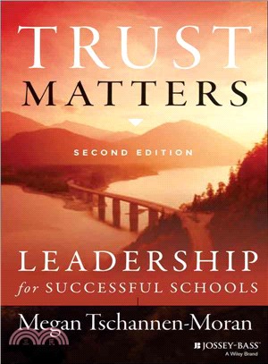 Trust Matters: Leadership For Successful Schools, Second Edition