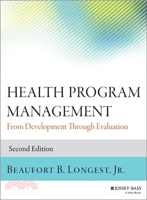 Health Program Management: From Development Through Evaluation, Second Edition