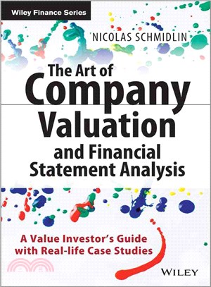 The Art Of Company Valuation And Financial Statement Analysis - A Value Investor'S Guide With Real-Life Case Studies