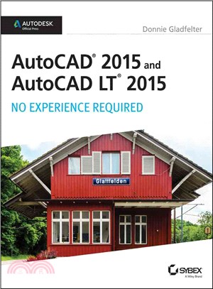 AutoCAD 2015 and AutoCAD LT 2015 ─ No Experience Required