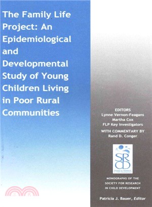 The Family Life Project: An Epidemiological And Developmental Study Of Young Children Living In Poor Rural Communities
