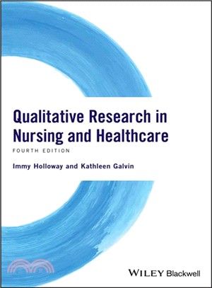 Qualitative Research In Nursing And Healthcare 4E