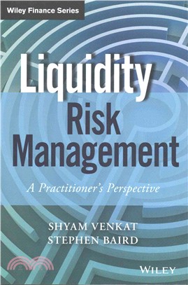 Liquidity Risk Management: A Practitioner'S Perspective