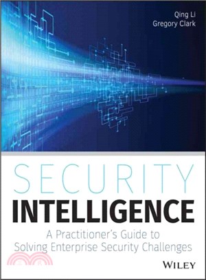 Security Intelligence: A Practitioner'S Guide To Solving Enterprise Security Challenges