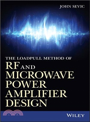The Loadpull Method Of Rf And Microwave Power Amplifier Design