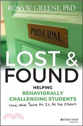 Lost and Found ─ Helping Behaviorally Challenging Students (And, While You're at It, All the Others)