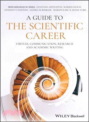 A Guide To The Scientific Career: Virtues, Communication, Research, And Academic Writing