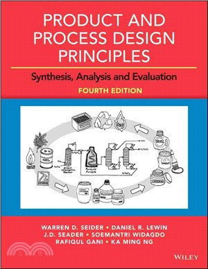 Product and Process Design Principles ― Synthesis, Analysis and Design