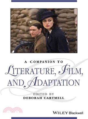 A Companion To Literature, Film, And Adaptation