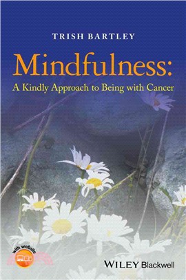 Mindfulness - A Kindly Approach To Being With Cancer