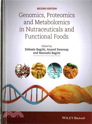 Genomics, Proteomics And Metabolomics In Nutraceuticals And Functional Foods 2E