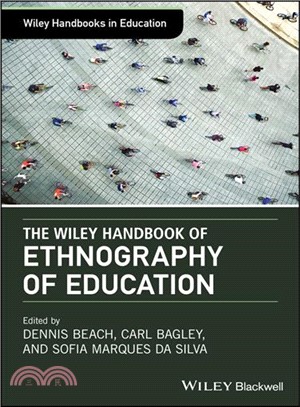 The Wiley Handbook Of Ethnography Of Education