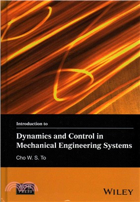 Introduction To Dynamics And Control In Mechanical Engineering Systems