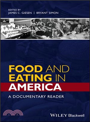 Food And Eating In America: A Documentary Reader