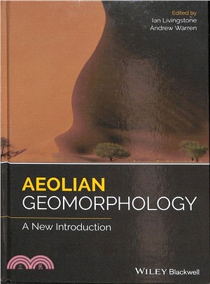 Aeolian Geomorphology - A New Introduction