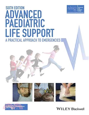 Advanced Paediatric Life Support - A Practical Approach To Emergencies 6E With Wiley E-Text