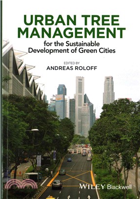 Urban tree management : for the sustainable development of green cities /