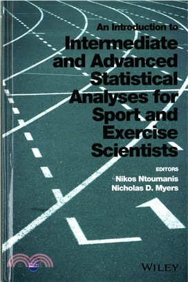 An introduction to intermediate and advanced statistical analyses for sport and exercise scientists /