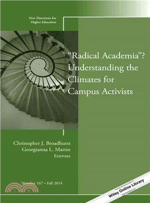 Radical Academia Understanding the Climates for Campus Activists