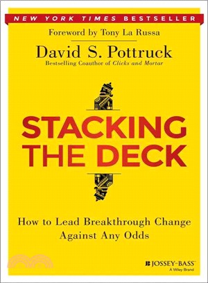 Stacking The Deck: How To Lead Breakthrough Change Against Any Odds