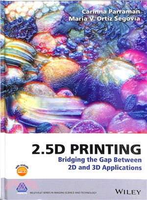 2.5D Printing - Bridging The Gap Between 2D And 3D Applications
