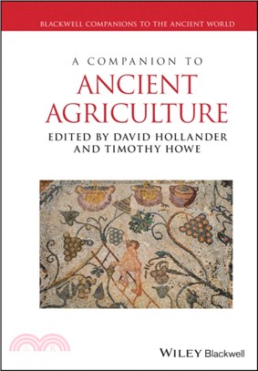 A Companion To Ancient Agriculture