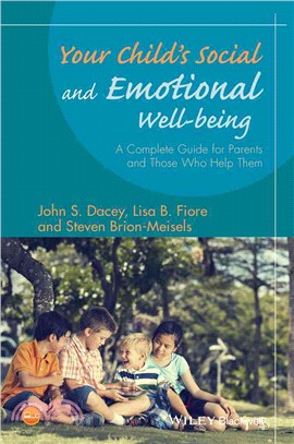 Your Child'S Social And Emotional Well-Being - A Complete Guide For Parents And Those Who Help Them