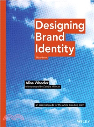 Designing Brand Identity: An Essential Guide For The Whole Branding Team, Fifth Edition